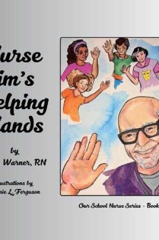 Cover of Nurse Jim's Helping Hands