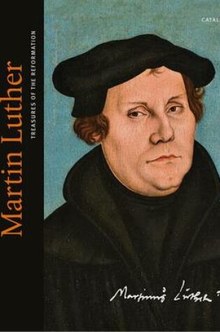 Cover of Martin Luther. Treasures of the Reformation