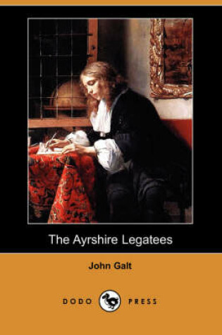 Cover of The Ayrshire Legatees (Dodo Press)