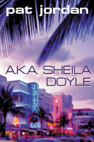 Cover of A.K.A Sheila Doyle