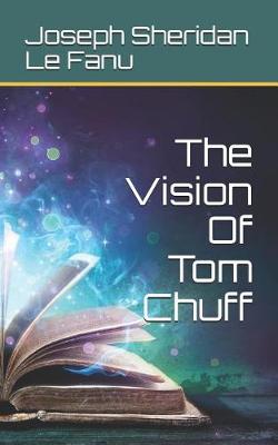 Book cover for The Vision Of Tom Chuff