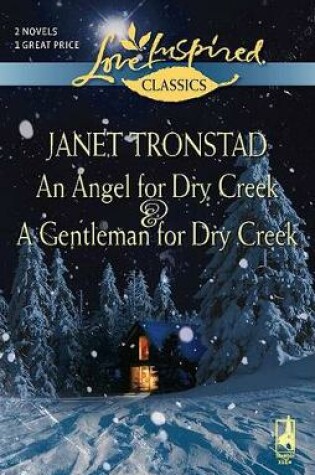 Cover of An Angel for Dry Creek & a Gentleman for Dry Creek