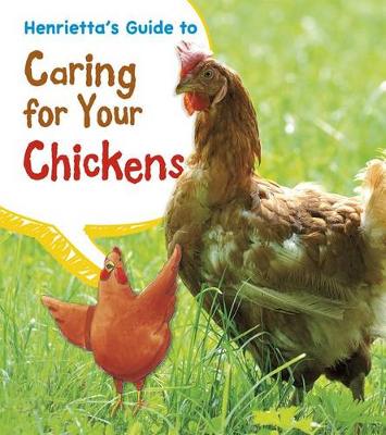 Book cover for Henrietta's Guide to Caring for Your Chickens