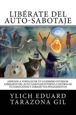 Cover of Liberandonos del Auto Sabotaje Interno Emocional