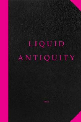 Cover of Liquid Antiquity