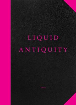 Book cover for Liquid Antiquity