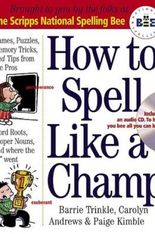 Cover of How to Spell Like a Champ