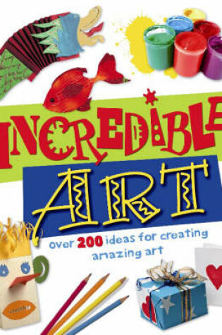 Cover of Incredible Art