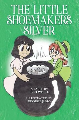 Cover of The Little Shoemaker's Silver