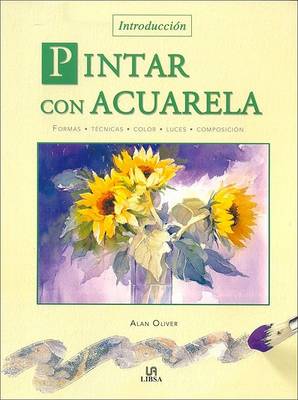 Book cover for Pintar Con Acuarela - Introduccion