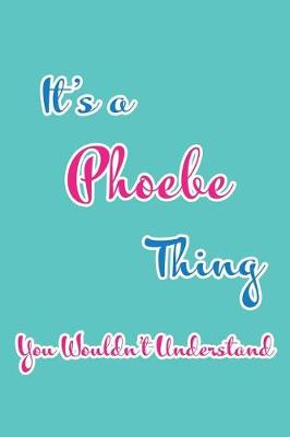 Book cover for It's a Phoebe Thing You Wouldn't Understand