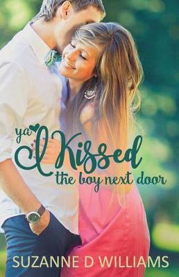 Book cover for I Kissed The Boy Next Door