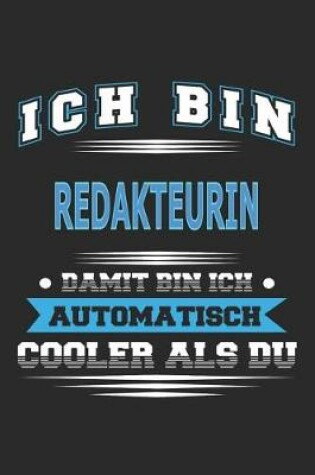 Cover of Ich bin Redakteurin Damit bin ich automatisch cooler als du