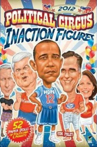 Cover of 2012 Political Circus Inaction Figures
