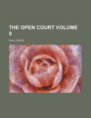 Book cover for The Open Court Volume 8