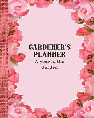 Book cover for Gardener's Planner - A year in the garden