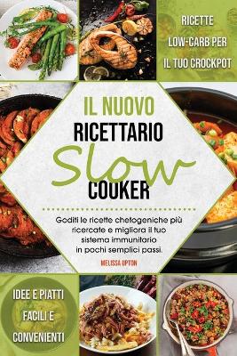 Book cover for Il nuovo ricettario Slow Cooker