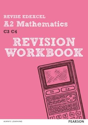 Book cover for Revise Edexcel A2 Mathematics Revision Workbook