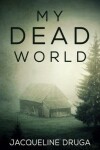 Book cover for My Dead World