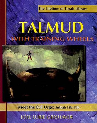 Book cover for Talmud with Training Wheels: Meet the Evil Urge