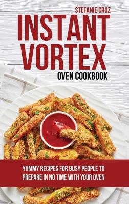 Book cover for Instant Vortex Oven Cookbook