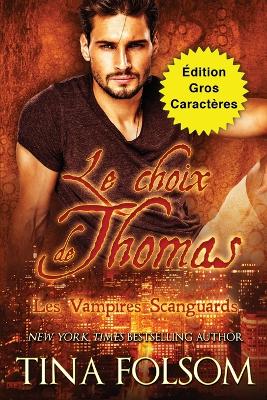 Book cover for Le choix de Thomas (Édition Gros Caractères)