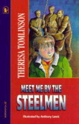 Book cover for Meet Me By The Steel Men