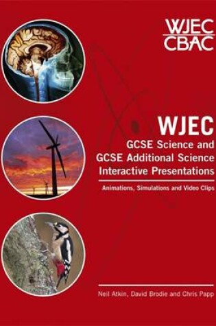 Cover of WJEC GCSE Science and GCSE Additional Science Interactive Presentations