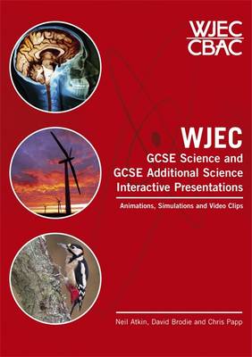 Book cover for WJEC GCSE Science and GCSE Additional Science Interactive Presentations