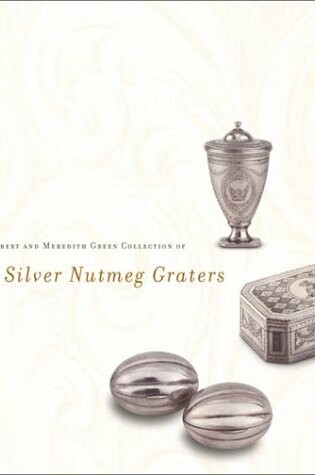 Cover of Silver Nutmeg Graters