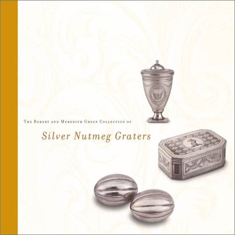 Cover of Silver Nutmeg Graters