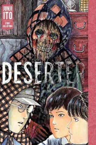 Cover of Deserter: Junji Ito Story Collection