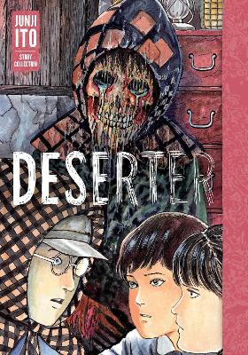 Book cover for Deserter: Junji Ito Story Collection