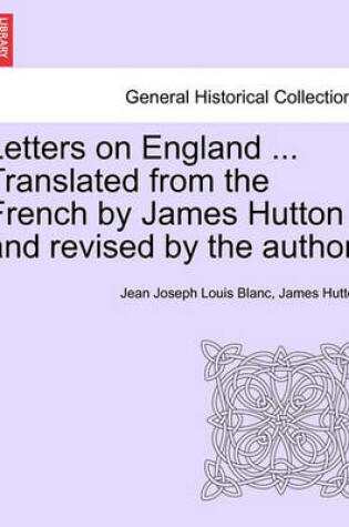 Cover of Letters on England ... Translated from the French by James Hutton and Revised by the Author.