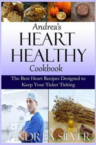 Cover of Andrea's Heart Healthy Cookbook