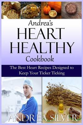 Cover of Andrea's Heart Healthy Cookbook