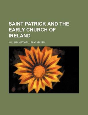 Book cover for Saint Patrick and the Early Church of Ireland