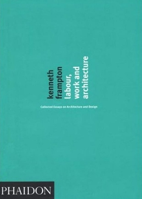 Book cover for Labour, Work and Architecture