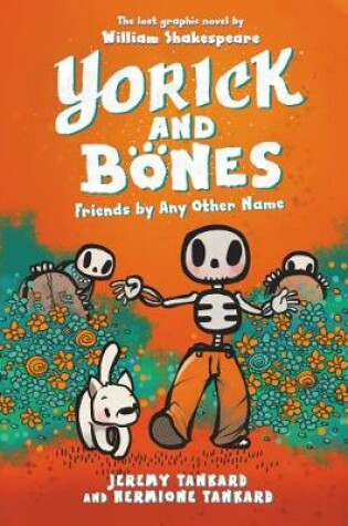 Cover of Yorick and Bones: Friends by Any Other Name