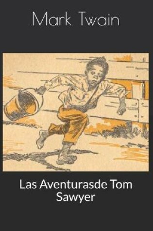 Cover of Las Aventurasde Tom Sawyer