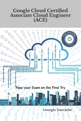 Book cover for Google Cloud Certified Associate Cloud Engineer (ACE)