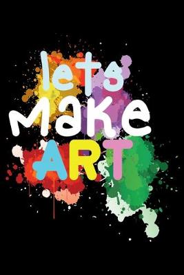 Book cover for Let's Make Art