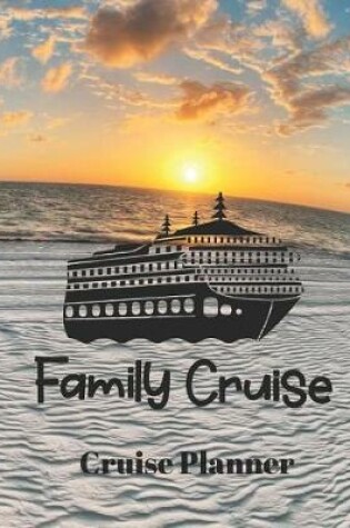 Cover of Family Cruise Cruise Planner
