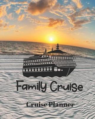 Book cover for Family Cruise Cruise Planner