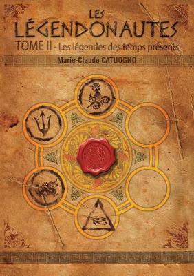 Book cover for LES LÉGENDONAUTES : les légendes des temps présents