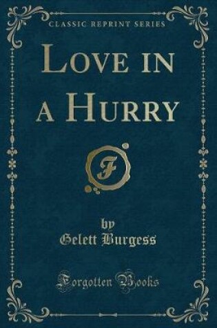 Cover of Love in a Hurry (Classic Reprint)