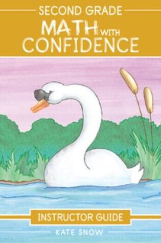 Cover of Second Grade Math With Confidence Instructor Guide