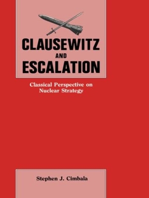 Book cover for Clausewitz and Escalation