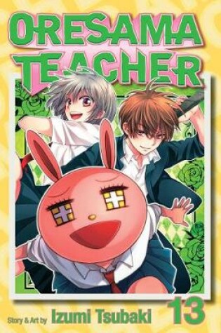 Cover of Oresama Teacher, Vol. 13