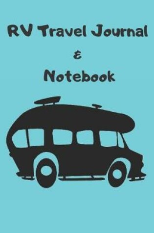 Cover of RV Travel Journal & Notebook